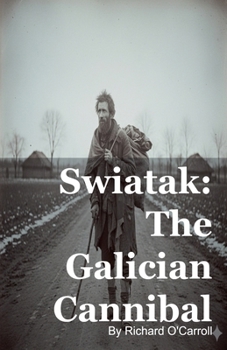 Swiatak: The Galician Cannibal