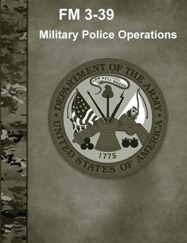 Paperback Military Police Operations (FM 3-39) Book