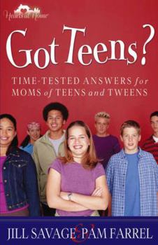 Paperback Got Teens?: Time-Tested Answers for Moms of Teens and Tweens Book