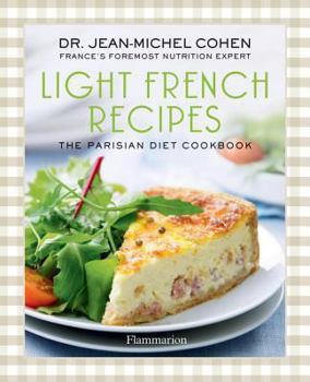Hardcover Light French Recipes: A Parisian Diet Cookbook Book