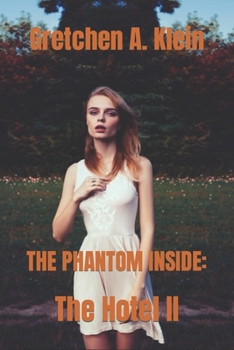 Paperback The Phantom Inside: A Gothic Suspense Novel Book