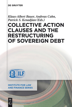 Hardcover Collective Action Clauses and the Restructuring of Sovereign Debt Book