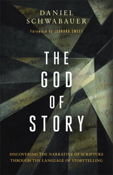 Hardcover God of Story: Discovering the Narrative of Scripture Through the Language of Storytelling Book