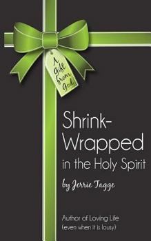 Paperback Shrink Wrapped In The Holy Spirit Book