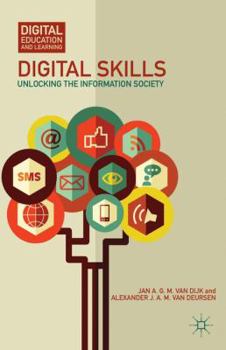 Hardcover Digital Skills: Unlocking the Information Society Book