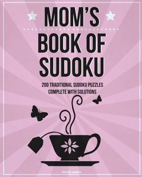 Dada's Book Of Sudoku: 200 traditional sudoku puzzles in easy, medium & hard