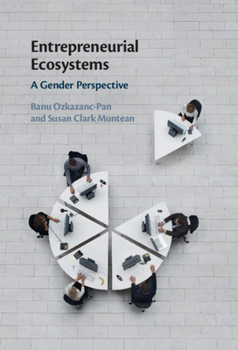 Hardcover Entrepreneurial Ecosystems: A Gender Perspective Book