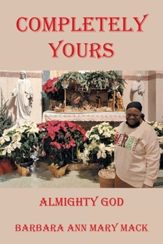 Completely Yours: Almighty God