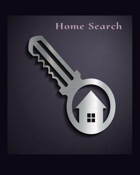 Home Search: House Hunting Checklist Journal, Planner Home Buying Notebook, Real Estate Planner and Organizer Kit for Real Estate Agents, Investors and New Home Buyers.