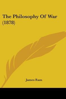 Paperback The Philosophy Of War (1878) Book
