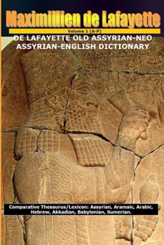 Paperback de Lafayette Old Assyrian-Neo Assyrian-English Dictionary Book