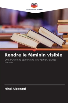 Paperback Rendre le féminin visible [French] Book