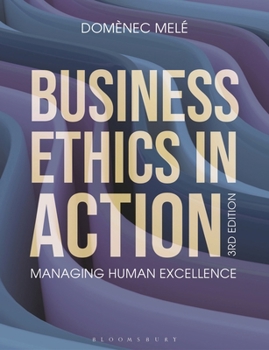 Paperback Business Ethics in Action: Managing Human Excellence Book
