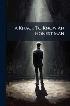 Paperback A Knack To Know An Honest Man Book