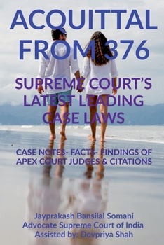 Paperback 'Acquittal from 376' Supreme Court's Latest Leading Case Laws: Case Notes- Facts- Findings of Apex Court Judges & Citations Book