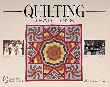 Paperback Quilting Traditions: Pieces from the Past Book