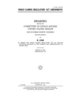 Indian Gaming Regulatory Act amendments