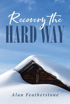Paperback Recovery the Hard Way Book