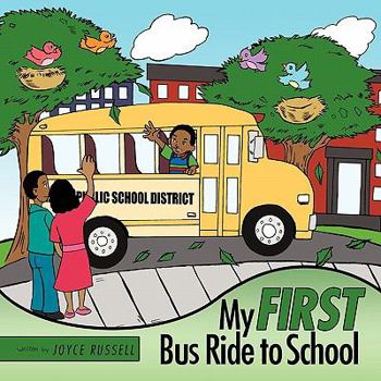 Paperback My First Bus Ride to School Book