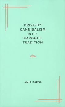 Paperback Drive-By Cannibalism in the Baroque Tradition Book