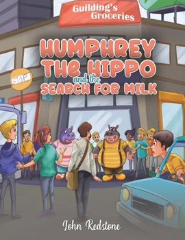 Paperback Humphrey the Hippo and the Search for Milk Book