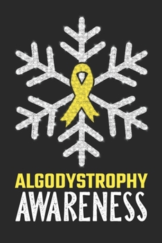Algodystrophy Awareness: Christmas Snowfall College Ruled Algodystrophy Awareness Journal, Diary, Notebook 6 x 9 inches with 100 Pages