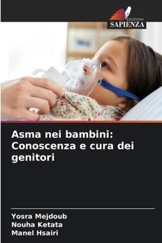 Paperback Asma nei bambini: Conoscenza e cura dei genitori [Italian] Book