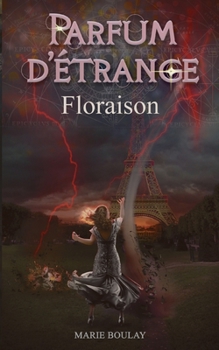 Paperback Parfum d'Étrange: Floraison [French] Book
