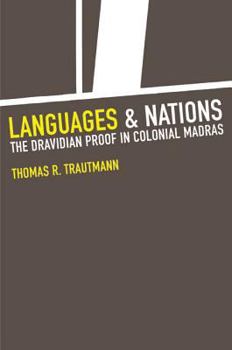 Hardcover Languages and Nations: The Dravidian Proof in Colonial Madras Book