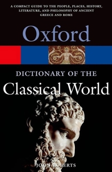 Paperback The Oxford Dictionary of the Classical World Book