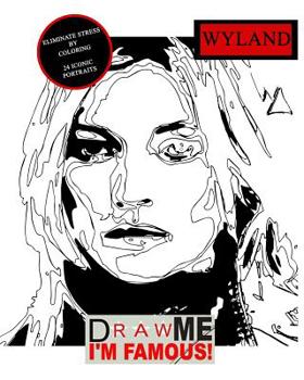 Paperback Draw Me I'm Famous: Eliminate Stress - Color in Book