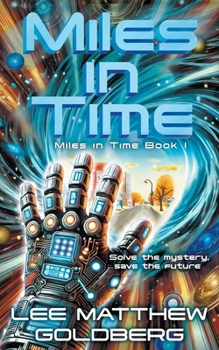 Paperback Miles In Time: A YA Time Travel Mystery Book