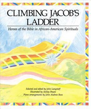Hardcover Climbing Jacob's Ladder: Heroes of the Bible in African-American Spirituals Book