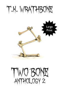 Paperback Two Bone: Anthology 2 (Large Print) [Large Print] Book