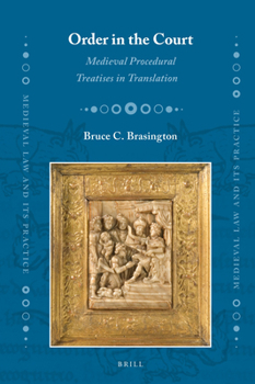 Hardcover Order in the Court: Medieval Procedural Treatises in Translation Book