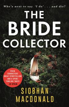 Paperback The Bride Collector: Who's next to say I do and die? A compulsive serial killer thriller from the bestselling author Book