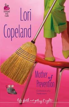 Mother of Prevention (Steeplehill) - Book  of the Steeple Hill Cafe Series