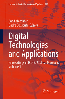 Paperback Digital Technologies and Applications: Proceedings of Icdta'23, Fez, Morocco, Volume 1 Book
