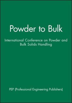 Hardcover Powder to Bulk: International Conference on Powder and Bulk Solids Handling Book