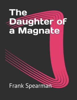 The Daughter of a Magnate
