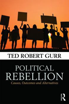 Paperback Political Rebellion: Causes, outcomes and alternatives Book
