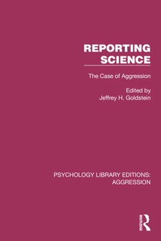 Hardcover Reporting Science: The Case of Aggression Book