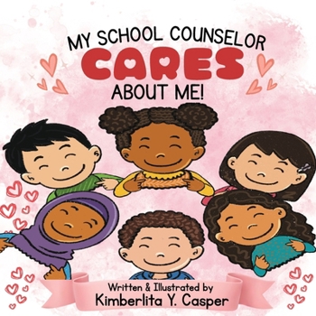 Paperback My School Counselor Cares About Me! Book