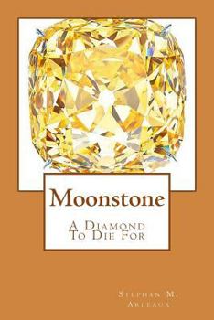Paperback Moonstone: A Diamond To Die For Book