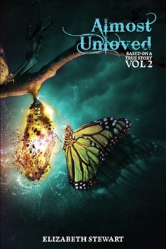 Paperback Almost Unloved Vol 2: Based on a True Story Book