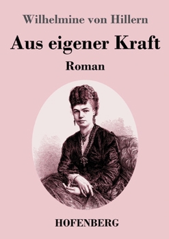 Paperback Aus eigener Kraft: Roman [German] Book