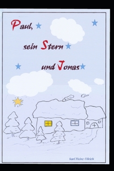 Paul, sein Stern und Jonas (German Edition)