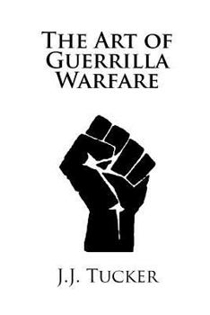 Paperback The Art of Guerrilla Warfare: 2nd Edition Book