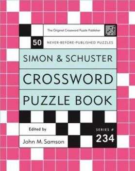 Paperback Simon and Schuster Crossword Puzzle Book #234: The Original Crossword Puzzle Publisher Book