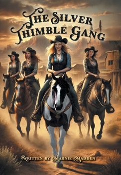The Silver Thimble Gang